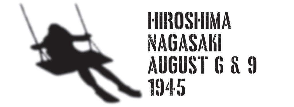 The Shadows of Hiroshima and Nagasaki  